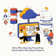 Data Warehousing Consulting: Cloud Data Warehouse Experts 2 Data Warehousing Consulting