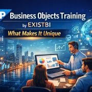 SAP Business Objects Training by EXISTBI: What Makes It Unique 1 SAP Business Objects Training