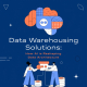 Data Warehousing Solutions
