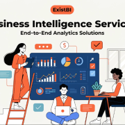 ExistBI Business Intelligence Services: End-to-End Analytics Solutions 1 ExistBI Business Intelligence Services