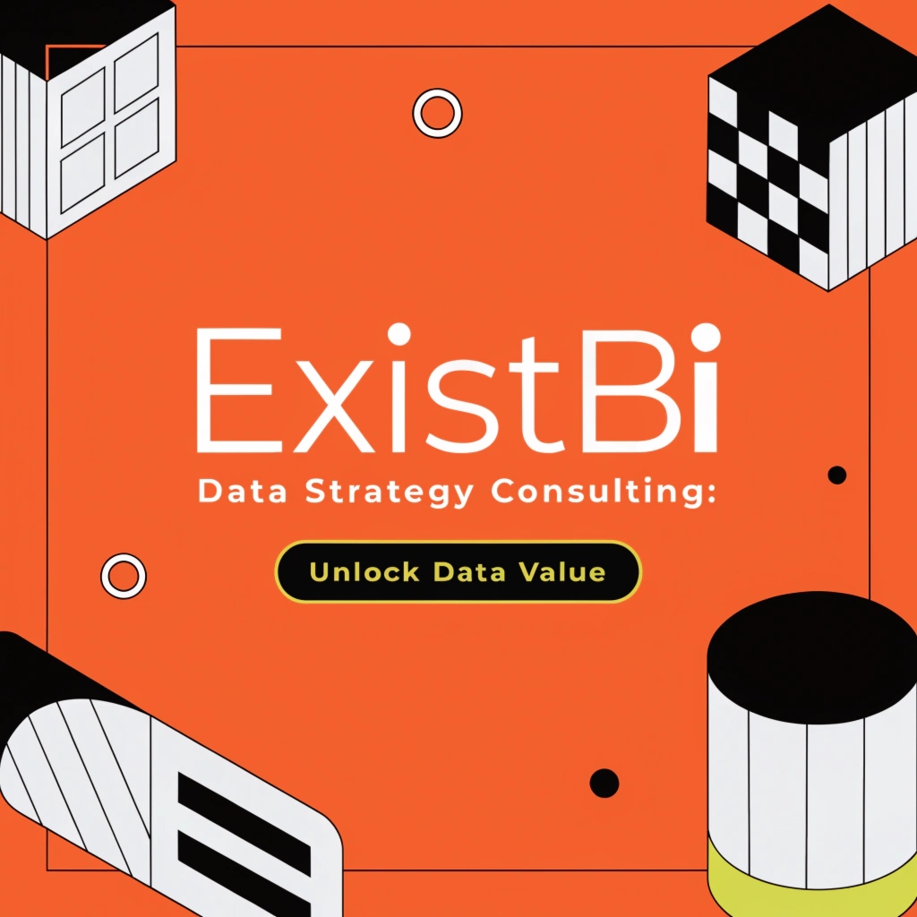 ExistBI Data Strategy Consulting: Unlock Data Value in 2026 2 ExistBI Data Strategy Consulting